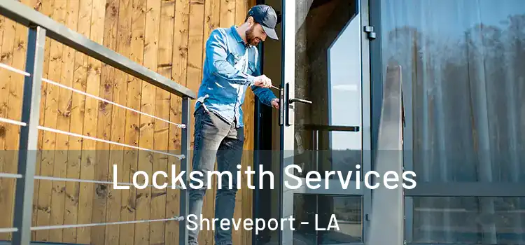  Locksmith Services Shreveport - LA