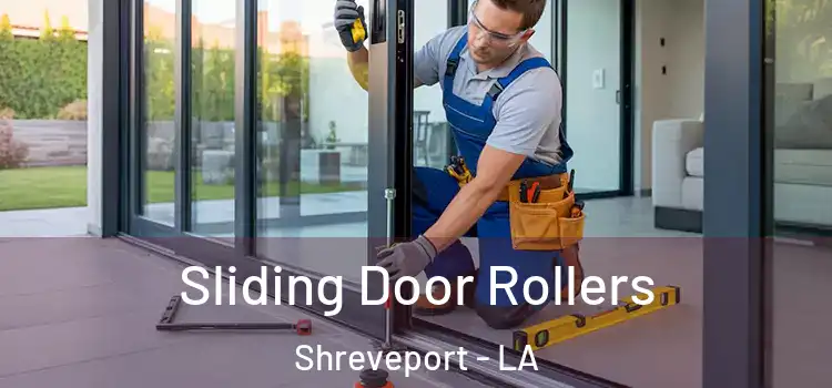 Sliding Door Rollers Shreveport - LA